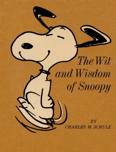The Wit and Wisdom of Snoopy