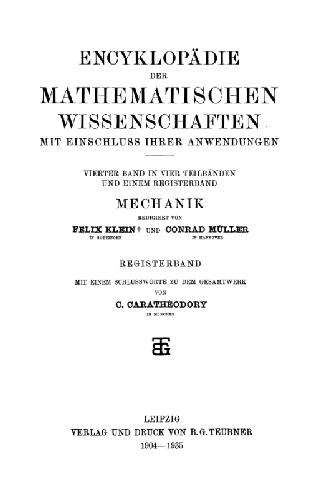 Encyclopaedie der mathematischen Wissenschaften und Anwendungen. Mechanik