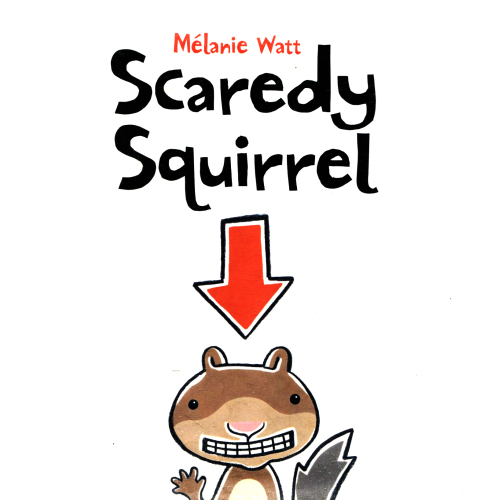 Scaredy Squirrel
