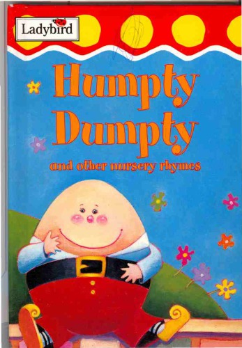 Humpty Dumpty and Other Nursery Rhymes