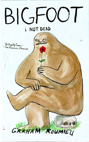 Bigfoot - I Not Dead