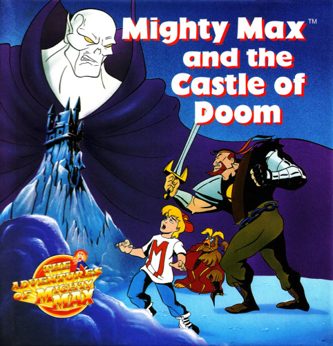 The Adventures of Mighty Max - Mighty Max and the Castle of Doom 