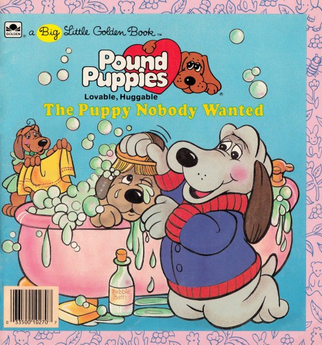 Pound Puppies - Lovable, Huggable - The Puppy Nobody Wanted