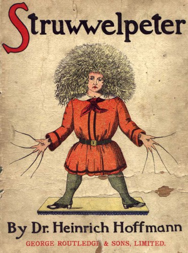 The English Struwwelpeter or Pretty Stories and Funny Pictures 