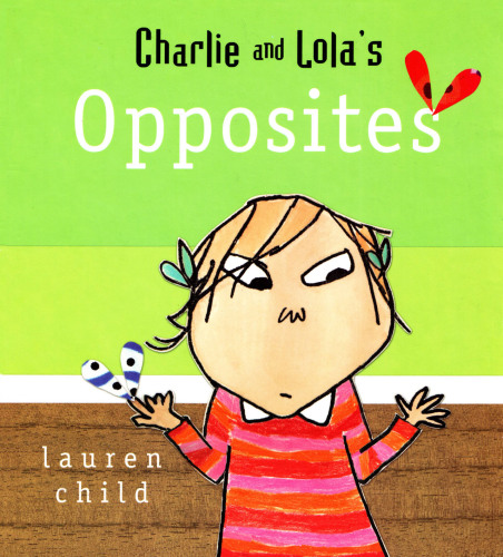 Charlie and Lola's Opposites