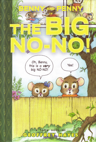 Benny and Penny in the Big No-No! 