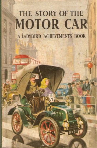 The Story of the Motor Car 