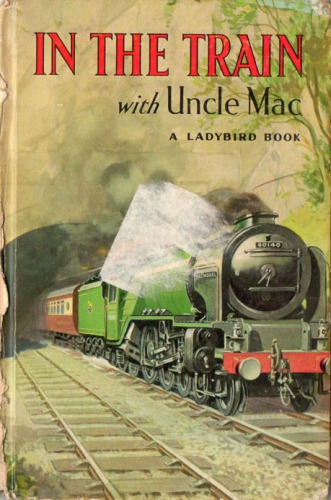 In The Train with Uncle Mac