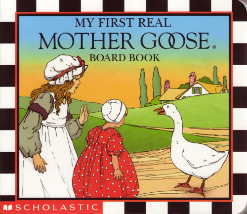 My First Real Mother Goose Board Book