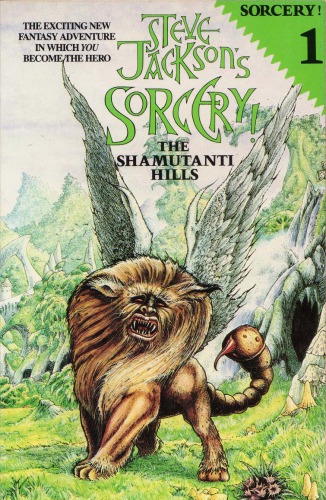 Steve Jackson's Sorcery 1: The Shamutanti Hills