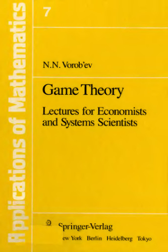 Game Theory: Lectures for Economists and Systems Scientists