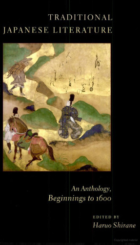 Traditional Japanese Literature: An Anthology, Beginnings to 1600