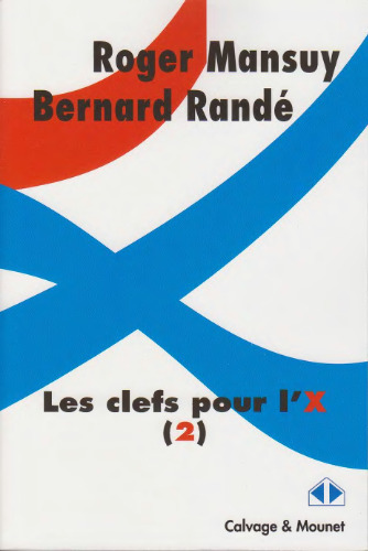 Les clefs pour l'X : Tome 2