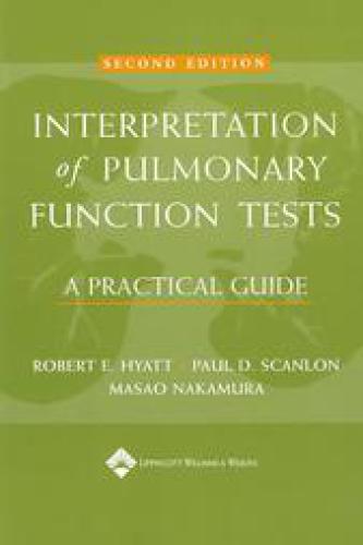 Interpretation of Pulmonary Function Tests: A Practical Guide