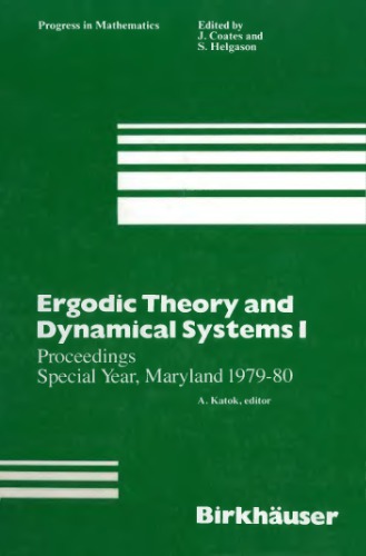 Ergodic Theory and Dynamical Systems I : Proceedings, special year, Maryland 1979-80