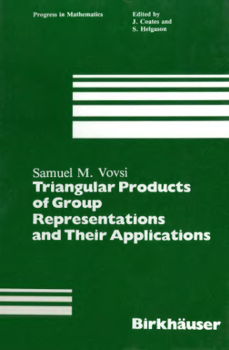 Triangular Products of Group Representations and Their Applications