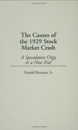 The Causes of the 1929 Stock Market Crash: A Speculative Orgy or a New Era?