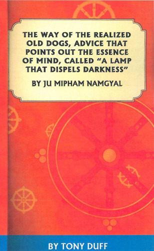 The Way of the Realized Old Dogs, Advice that Points Out the Essence of Mind, called 