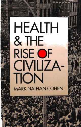 Health and the Rise of Civilization