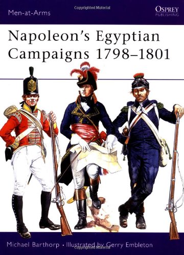Napoleon's Egyptian Campaigns 1798-1801