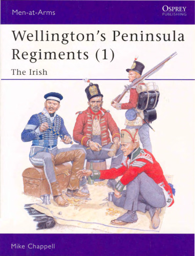 Wellington's Peninsula Regiments (1): The Irish