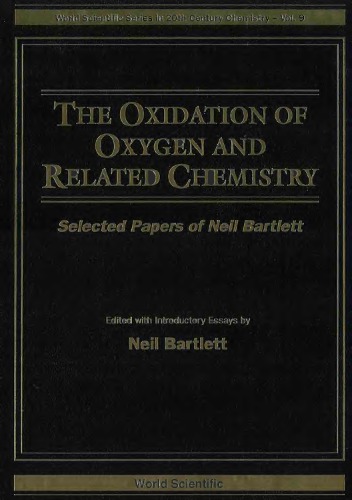 The Oxidation of Oxygen and Related Chemistry.. Selected Papers of Neil Bartlett
