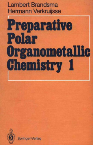 Preparative polar organometallic chemistry v.1
