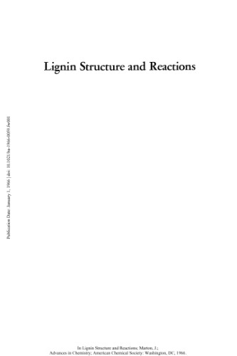 Lignin Structure and Reactions
