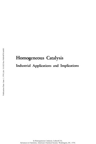 Homogeneous Catalysis. Industrial Applications and Implications