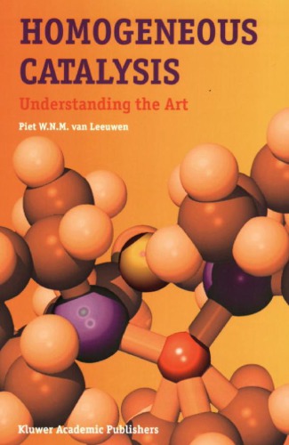 Homogenous Catalysis. Understanding the Art