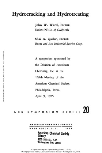 Hydrocracking and Hydrotreating.. A Symposium Sponsored by the Division of Petroleum Chemistry