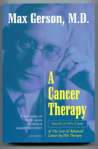 A Cancer Therapy: Results of Fifty Cases and the Cure of Advanced Cancer by Diet Therapy