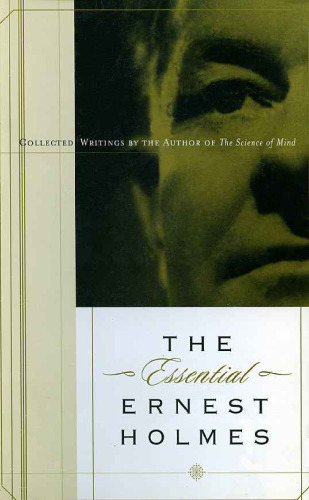 Essential Ernest Holmes