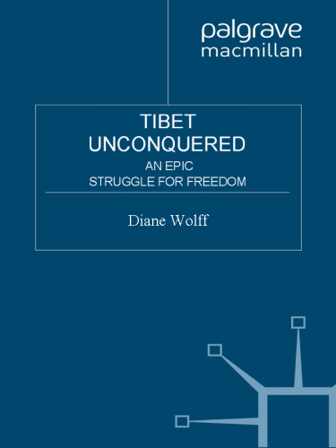 Tibet Unconquered: An Epic Struggle for Freedom