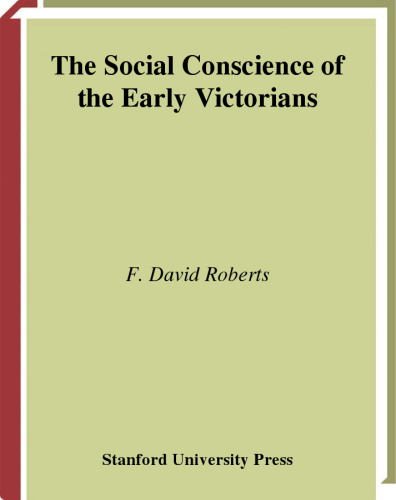 The Social Conscience of the Early Victorians