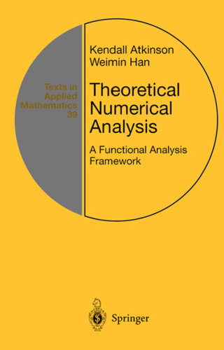 Theoretical Numerical Analysis: A Functional Analysis Framework