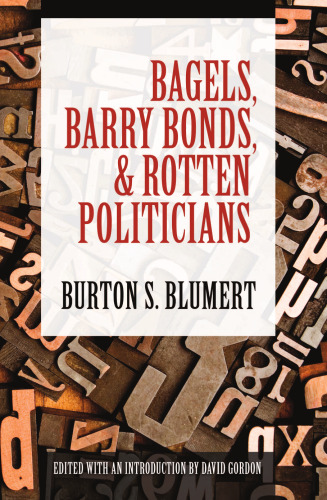 Bagels, Barry Bonds, and Rotten Politicians