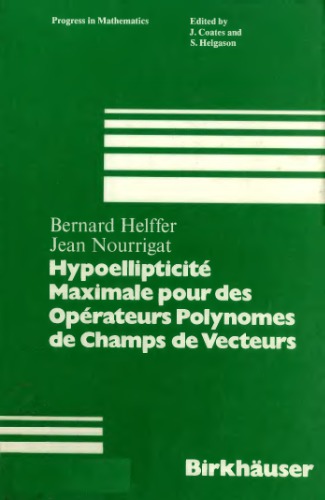 Hypoellipticité  Maximale pour des  Opérateurs Polynômes  de Champs de Vecteurs