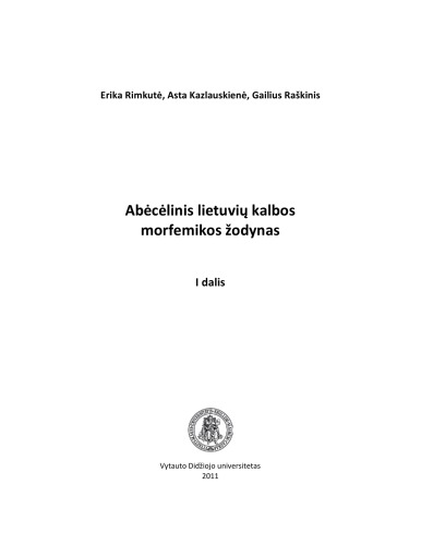 Abėcėlinis lietuvių kalbos morfemikos žodynas