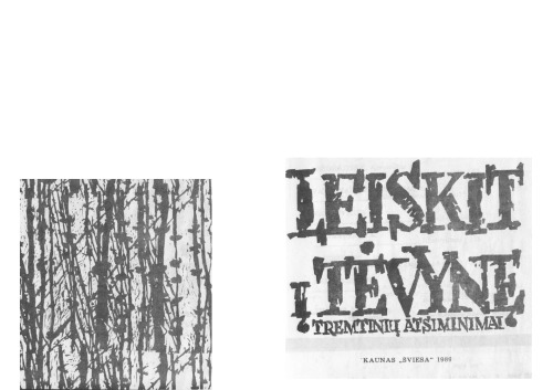 Leiskit į tėvynę: tremtinių atsiminimai