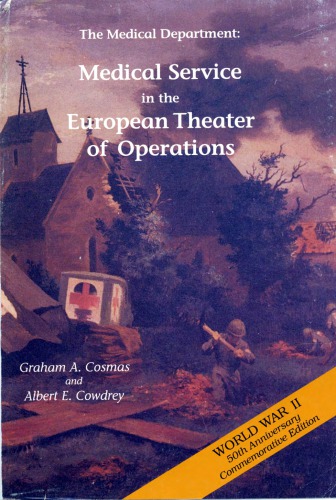 The medical department: medical service in the European theater of operations