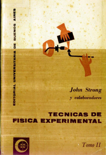 Tecnicas De Fisica Experimental   Tomo 2