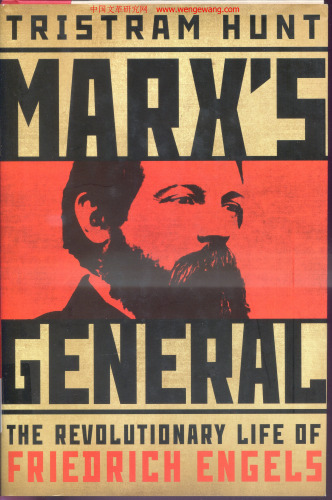 Marx's General: The Revolutionary Life of Friedrich Engels