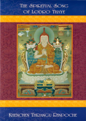 The Spiritual Song of Lodro Thaye