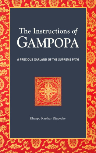 The Instructions of Gampopa: A Precious Garland of the Supreme Path
