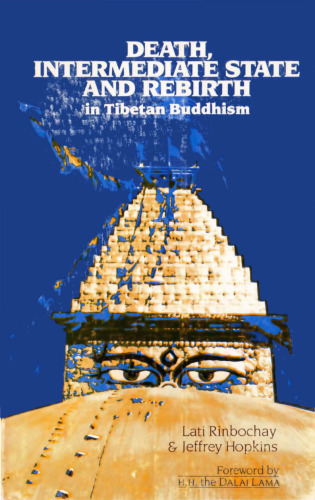 Death, Intermediate State and Rebirth in Tibetan Buddhism