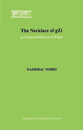 Necklace of Gzi: A Cultural History of Tibet