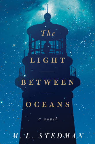 The Light Between Oceans: A Novel