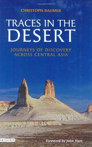 Traces in the Desert: Journeys of Discovery across Central Asia