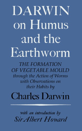 Darwin on Humus and the Earthworm: The Formation of Vegetable Mould